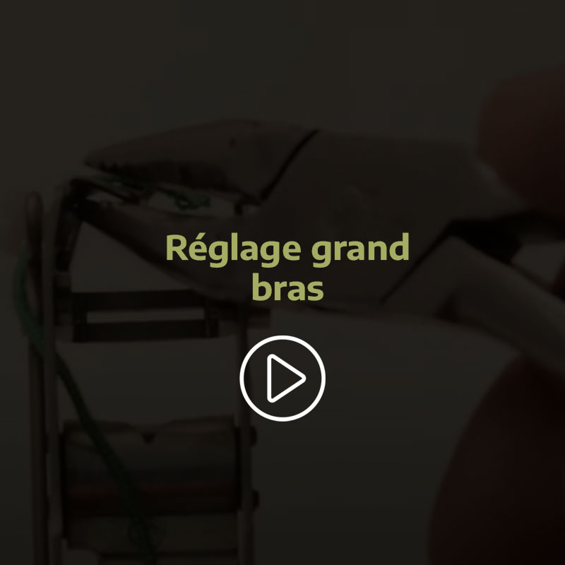 Réglage grand bras Réglage grand bras